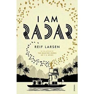 I Am Radar, Paperback - Reif Larsen imagine