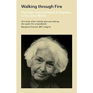 Walking through Fire, Paperback - Nawal El-Saadawi imagine