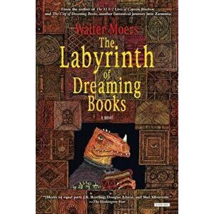 The Labyrinth of Dreaming Books, Paperback - Walter Moers imagine