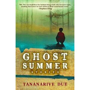 Ghost Summer: Stories, Paperback - Tananarive Due imagine