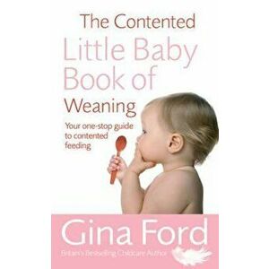 Contented Little Baby Book Of Weaning, Hardcover - Gina Ford imagine
