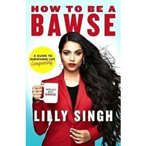 How to be a Bawse - Lilly Singh imagine