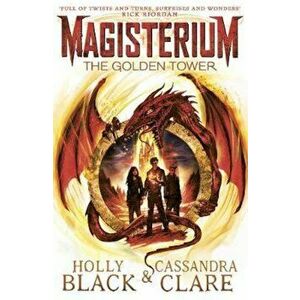 Magisterium: The Golden Tower, Paperback - Cassandra Clare imagine