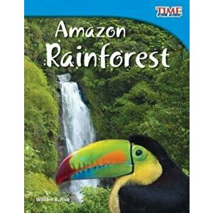 Amazon Rainforest, Paperback - William B. Rice imagine