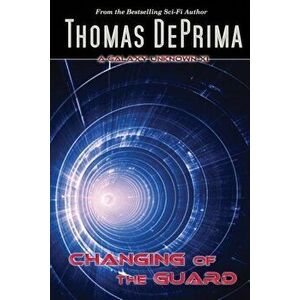 Changing of the Guard, Paperback - Thomas J. Deprima imagine