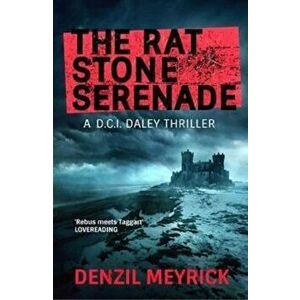 Rat Stone Serenade, Paperback - Denzil Meyrick imagine