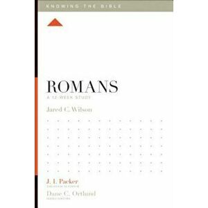 Romans: A 12-Week Study, Paperback - Jared C. Wilson imagine