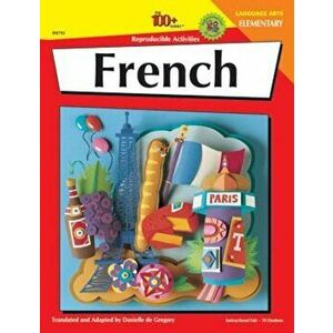 French, Grades K - 5: Elementary, Paperback - Danielle Degregory imagine
