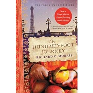 The Hundred-Foot Journey, Paperback - Richard C. Morais imagine