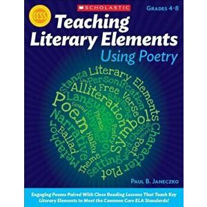 Teaching Literary Elements Using Poetry, Paperback - Paul B. Janeczko imagine