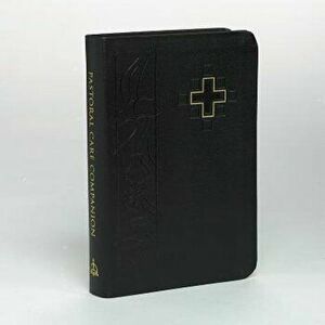 Pastoral Care Companion, Paperback - Concordia Publishing House imagine