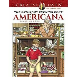 Creative Haven the Saturday Evening Post Americana Coloring Book, Paperback - Marty Noble imagine