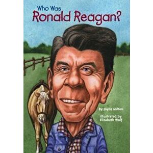 Who Was Ronald Reagan', Paperback - Joyce Milton imagine