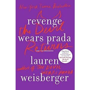 Revenge Wears Prada: The Devil Returns, Paperback - Lauren Weisberger imagine