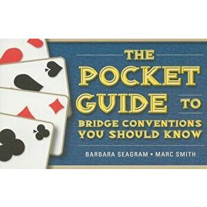 The Pocket Guide to Bridge Conventions You Should Know, Paperback - Barbara Seagram imagine