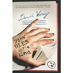 John Dies at the End, Paperback - David Wong imagine