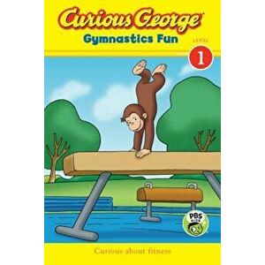 Curious George Gymnastics Fun, Paperback - H. A. Rey imagine