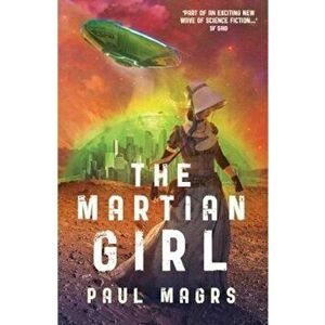 Martian Girl, Paperback - Paul Magrs imagine