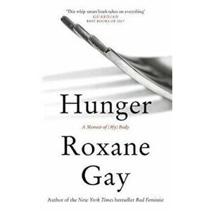 Hunger, Paperback - Roxane Gay imagine