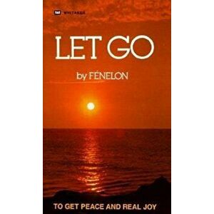 Let Go, Paperback - Francois De Salignac Fenelon imagine