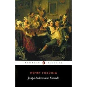 Joseph Andrews/Shamela, Paperback - Henry Fielding imagine