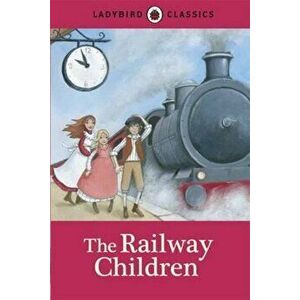Ladybird Classics: The Railway Children, Hardcover - *** imagine