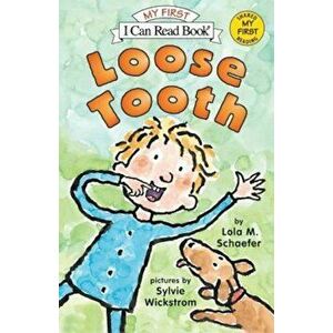 Loose Tooth, Paperback - Lola M. Schaefer imagine