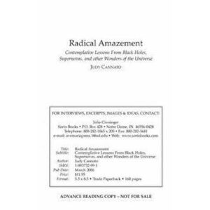 Radical Amazement: Contemplative Lessons from Black Holes, Supernovas, and Other Wonders of the Universe, Paperback - Judy Cannato imagine