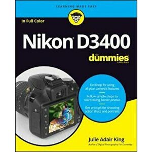 Nikon D3400 for Dummies, Paperback - Julie Adair King imagine