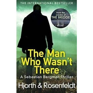 Man Who Wasn't There, Paperback - Michael Hjorth imagine