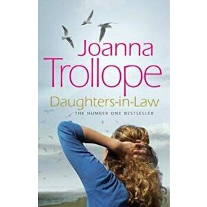Daughters-in-Law, Paperback - Joanna Trollope imagine