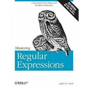 Mastering Regular Expressions, Paperback - Jeffrey E. Friedl imagine