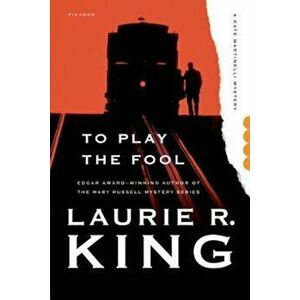 To Play the Fool, Paperback - Laurie R. King imagine
