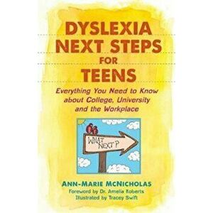 Dyslexia Next Steps for Teens, Paperback - Ann McNicholas imagine