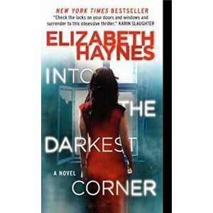 Into the Darkest Corner, Paperback - Elizabeth Haynes imagine
