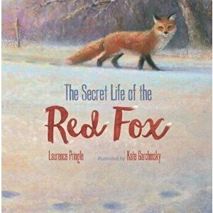 The Secret Life of the Red Fox, Hardcover - Laurence Pringle imagine