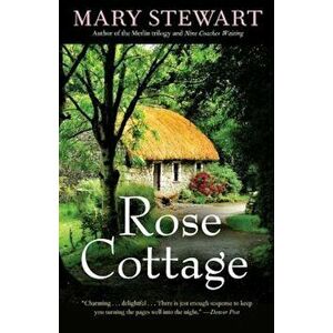 Rose Cottage, Paperback - Mary Stewart imagine
