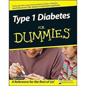 Type 1 Diabetes for Dummies, Paperback - Alan L. Rubin imagine