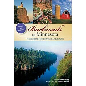 Backroads of Minnesota, Paperback - Shawn Perich imagine