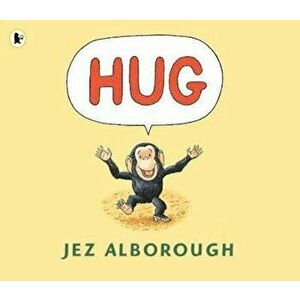 Hug, Paperback - Jez Alborough imagine