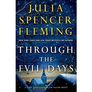 Through the Evil Days, Paperback - Julia Spencer-Fleming imagine