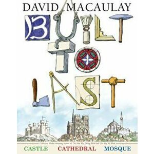 Built to Last, Hardcover - David Macaulay imagine