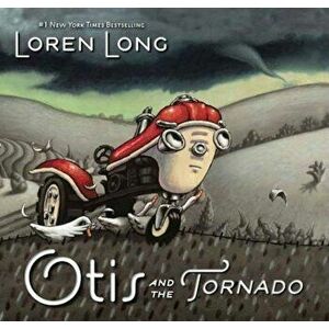 Otis and the Tornado, Hardcover - Loren Long imagine