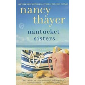 Nantucket Sisters, Paperback - Nancy Thayer imagine