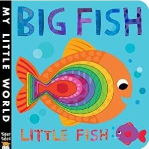 Big Fish Little Fish, Hardcover - Jonathan Litton imagine