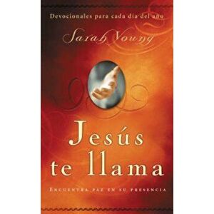 Jesus Te Llama (Jesus Calling): Encuentra de Paz en su Presencia, Paperback - Sarah Young imagine