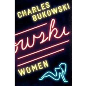 Women, Paperback - Charles Bukowski imagine