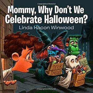 Mommy, Why Don't We Celebrate Halloween', Paperback - Linda Winwood imagine