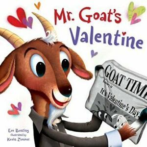 Mr. Goat's Valentine, Hardcover - Eve Bunting imagine