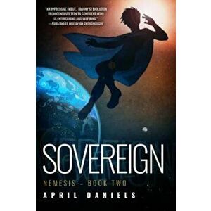 Sovereign: Nemesis - Book Two, Paperback - April Daniels imagine